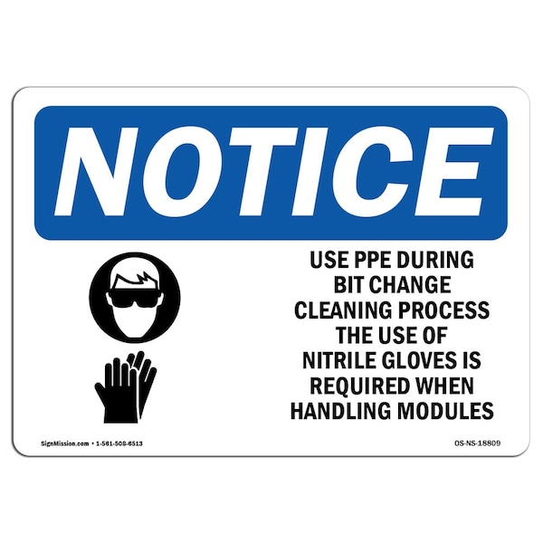 OSHA Sign, Use PPE During Bit Change Cleaning With, 14in X 10in Aluminum, 14" W, 10" H, Landscape